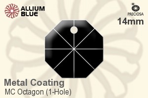 プレシオサ MC Octagon (1-Hole) (2571) 14mm - Metal Coating