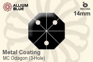 プレシオサ MC Octagon (3-Hole) (2572) 14mm - Metal Coating