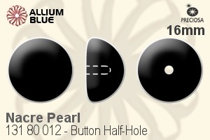 Preciosa プレシオサ ボタン Half-Hole Crystal Nacre パール (131 80 012) 16mm - Nacre パール